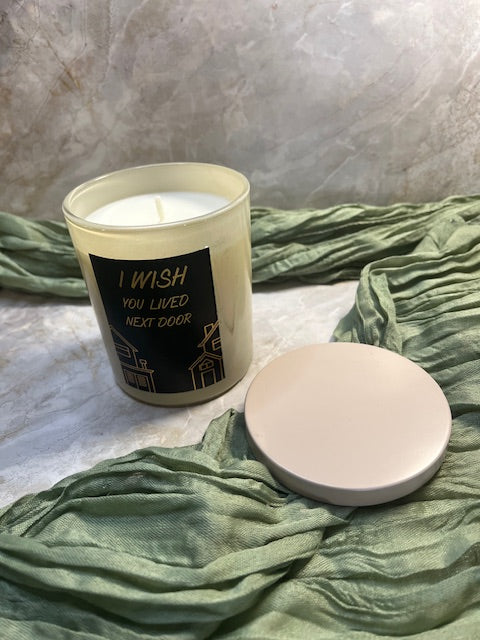 I Wish You Lived Next Door Candle